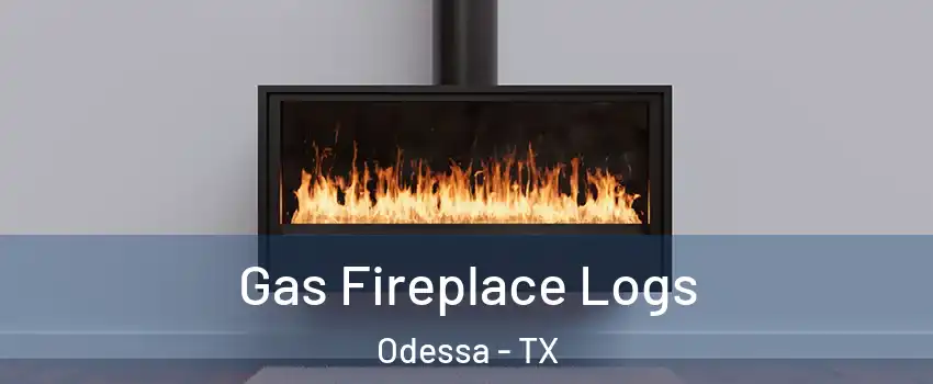  Gas Fireplace Logs Odessa - TX