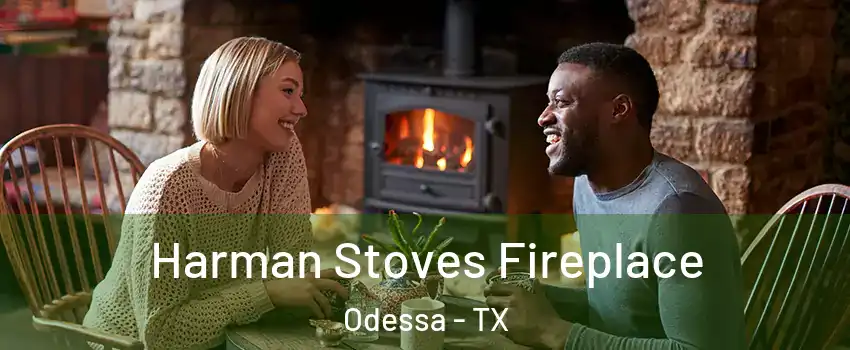  Harman Stoves Fireplace Odessa - TX