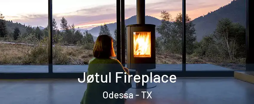  Jøtul Fireplace Odessa - TX